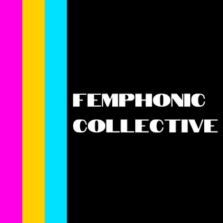 FemPHonic Collective
